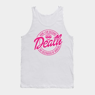 I Am Become Death Tank Top